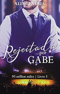 Livro Rejeitada... por Gabe (93 million miles Livro 3)