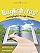 English Yes! Level 4: Intermediate A by 