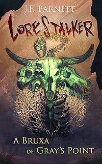 Livro A Bruxa de Gray's Point: Uma Criatura Suspense de Terror (Lorestalker (Português))