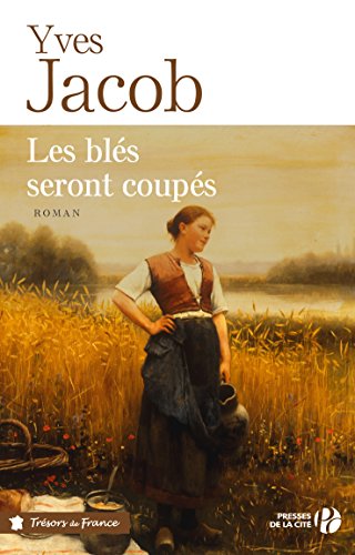 Les  blés seront coupés