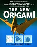 Image de The New Origami: Dozens of Projects Using the Newest Kinds of Origami: Modular, Puzzle, Storytelling, Practical, Symmetrical, and Layered