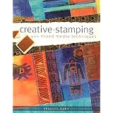 Creative Stamping with Mixed Media Techniques