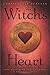 The Witch's Heart: The Magick of Perfect Love & Perfect Trust by Christopher Penczak