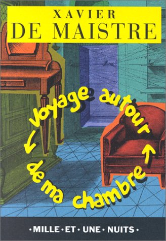 Voyage autour de ma chambre