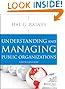 Understanding and Managing Public Organizations, 5th Edition