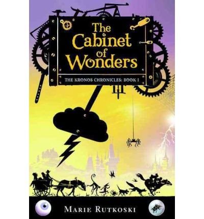 [ { THE CABINET OF WONDERS (KRONOS CHRONICLES TRILOGY (HARDCOVER) #01) } ] by Rutkoski, Marie (AUTHOR) Aug-05-2008 [ Hardcover ]