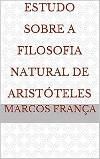 Livro Estudo Sobre A Filosofia Natural de Aristóteles