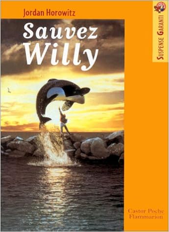 Amazon Fr Sauvez Willy Tome 1 Horowitz Jordan Walker Keith A Blechman Corey Livres