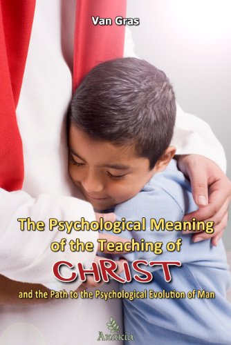 The Psychological Meaning of the Teaching of Christ