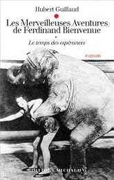 Les  merveilleuses aventures de Ferdinand Bienvenue