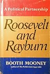 Roosevelt and Rayburn;: A political partnership