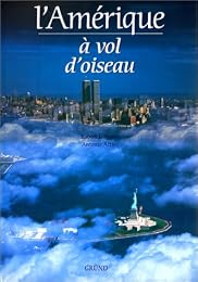 L' Amérique à vol d'oiseau