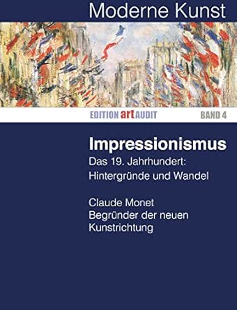 Amazon Com Moderne Kunst Impressionismus Edition Art Audit 4 German Edition Ebook Serges Heinz Hermann Kindle Store