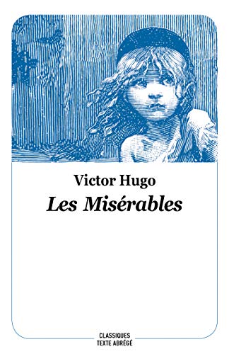 les misérables - poche nouvelle édition (CLASSIQUES) by Hugo victor / sabard marie-hélène