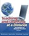 Teaching and Learning at a Distance: Foundations of Distance Education (5th Edition)