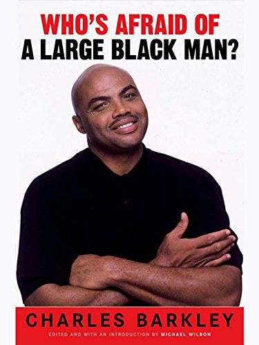 Who's Afraid of a Large Black Man?