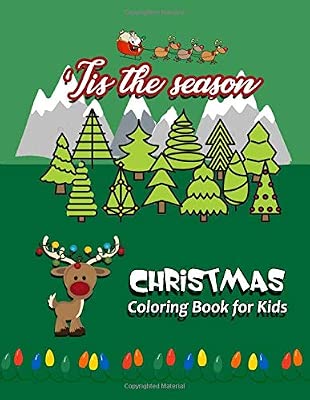 Tis The Season Christmas Coloring Book For Kids 68
