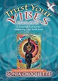 Trust Your Vibes Oracle Cards: A Psychic Tool Kit for Awakening Your Sixth Sense by 
