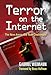Terror on the Internet: The New Arena, The New Challenges by Gabriel Weimann