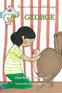 Livro GEORGE (Pessoas e Animais, Amizades Legais)