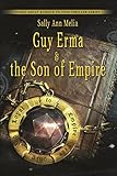 Guy Erma and the Son of Empire