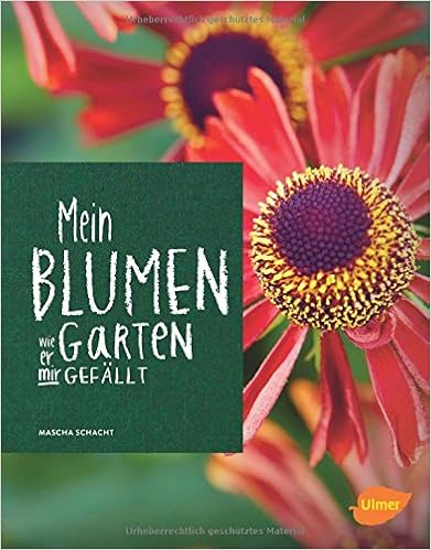 Mascha Schacht - Mein Blumengarten 1 51AB34BAXyL. SX389 BO1,204,203,200