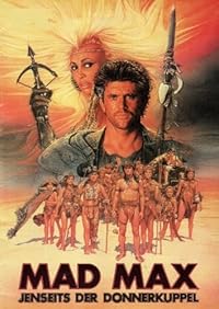 Mad Max – Jenseits Der Donnerkuppel