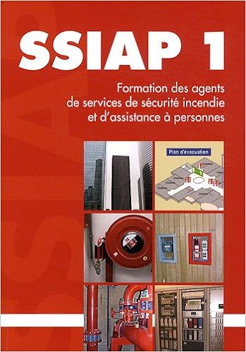 Amazon Fr Formation Ssiap 1 Agent De Service De Securite Incendie Et D Assistance A Personnes France Selection Livres