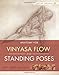 Yoga Mat Companion 1: Anatomy for Vinyasa Flow and Standing Poses by