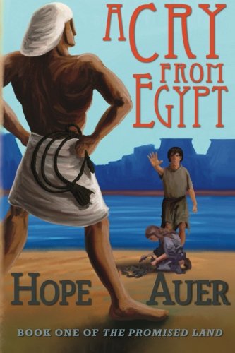 A Cry From Egypt (The Promised Land) (Volume 1)