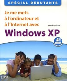 Je me mets à l'ordinateur et à l'Internet avec Windows XP