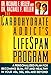 The Carbohydrate Addict's Lifespan Program: A Personalized Plan for becoming Slim, Fit, and Healthy by 