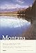 Compass American Guides: Montana, 5th Edition (Full-color Travel Guide) by