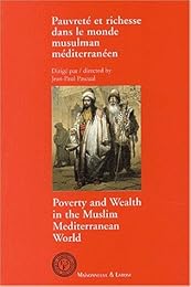 Pauvreté et richesse dans le monde musulman méditerranéen