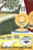 Southern Born and Bread, by the Junior Service League of LaGrange Georgia by 