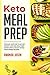 Keto Meal Prep: The Easy Keto Diet Plan for Weight Loss and Healthier Eating With a 30 Day Whole Foo by Amanda Jason