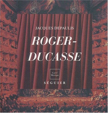 Roger-Ducasse, 1873-1954