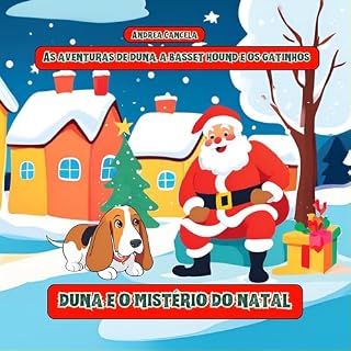 Livro As Aventuras de Duna, a Basset Hound e os Gatinhos: Duna e o Mistério do Natal
