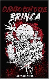 Livro Cuidado Com o Que Brinca