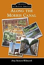 Along the Morris Canal (Images of Modern America)