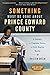 Something Must Be Done About Prince Edward County: A Family, a Virginia Town, a Civil Rights Battle