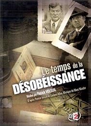 Le Temps De La Désobéissance