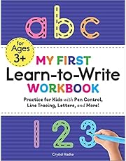 My First Learn to Write Workbook: Practice for Kids with Pen Control, Line Tracing, Letters, and More!