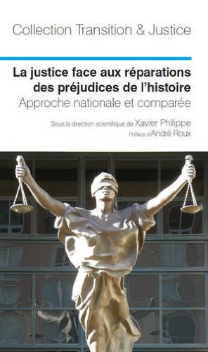 La  justice face aux réparations des préjudices de l'histoire