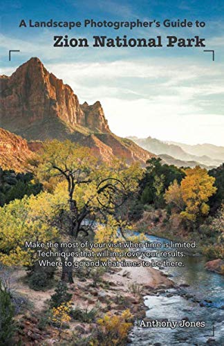EBOOK A Landscape Photographer's Guide to Zion National Park KINDLE