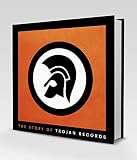 The Story of Trojan Records by Laurence Cane-Honeysett
