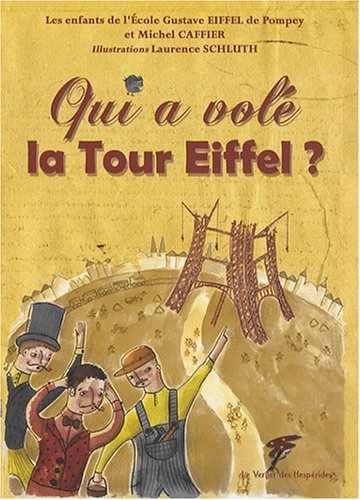 Qui a volé la tour Eiffel ?