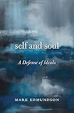 Self and Soul: A Defense of Ideals