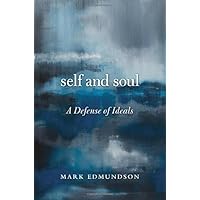 Self and Soul: A Defense of Ideals