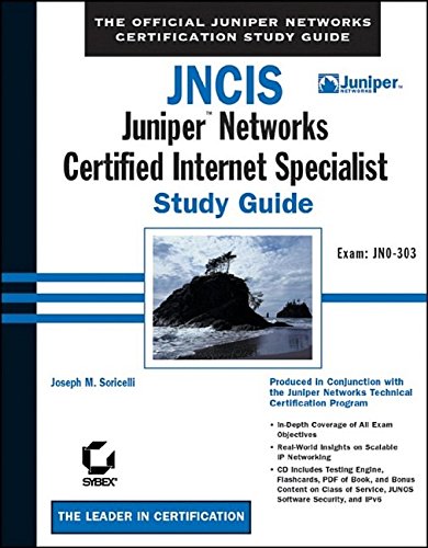 Jncis: Juniper Networks Certified Internet Specialist: Study Guide (Study Guides (Sybex)) Jncis: Juniper Networks Certified Internet Specialist: Study Guide (Study Guides (Sybex))